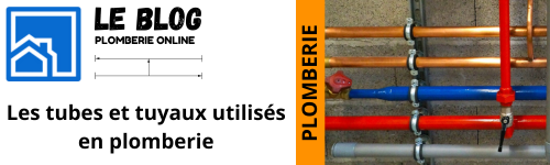Guide Plomberie : Les tubes et tuyaux utilisés en plomberie